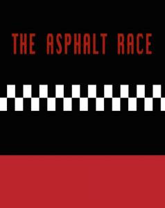 The Asphalt Race - (2014)