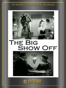 The Big Show-Off - (1945)
