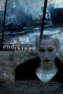 The End of All Things - (2008)