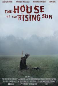 The House of the Rising Sun () - (2014)