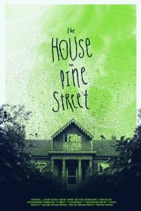 The House on Pine Street - (2014)