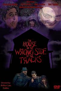 The House on the Wrong Side of the Tracks - (2013)
