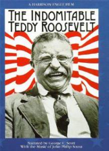 The Indomitable Teddy Roosevelt - (1983)