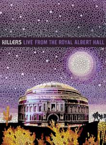 The Killers: Live from the Royal Albert Hall (видео) - (2009)