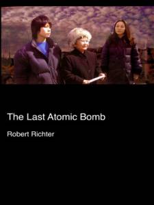 The Last Atomic Bomb - (2006)