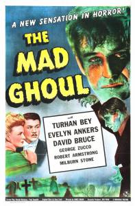The Mad Ghoul - (1943)