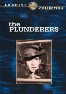 The Plunderers - (1960)