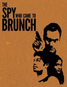 The Spy Who Came to Brunch - (2014)