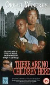 There Are No Children Here () - (1993)