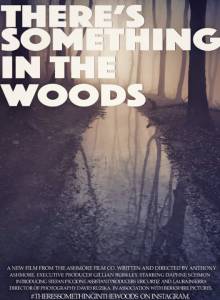 There's Something in The Woods - (2015)