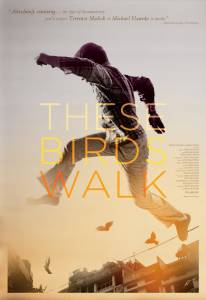 These Birds Walk - (2013)