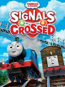 Thomas & Friends: Signals Crossed () - (2014)