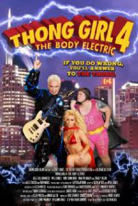 Thong Girl 4: The Body Electric () - (2010)