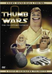 Thumb Wars: The Phantom Cuticle () - (1999)