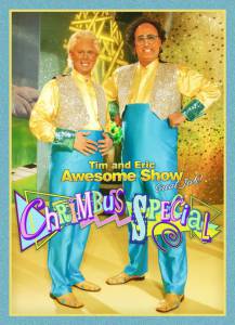 Tim and Eric Awesome Show, Great Job! Chrimbus Special () - (2010)