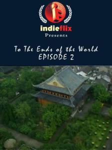 To the Ends of the World: China - (2007)