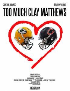 Too Much Clay Matthews - (2014)