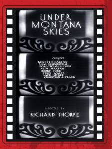 Under Montana Skies - (1930)