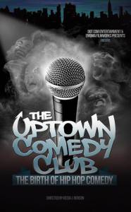 Uptown Comedy Club: The Birth of Hip Hop Comedy - (2015)