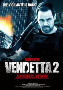 Vendetta 2: Annihilation - (2014)