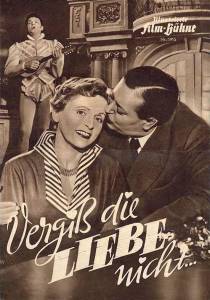 Vergi die Liebe nicht - (1953)