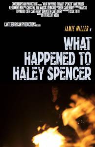 What Happened to Haley Spencer? - (2014)