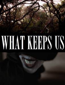 What Keeps Us - (2016)