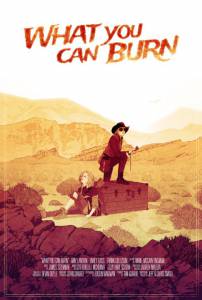 What You Can Burn - (2014)