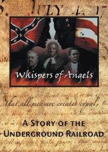 Whispers of Angels: A Story of the Underground Railroad () - (2002)