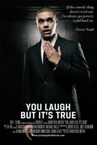 You Laugh But It's True - (2011)