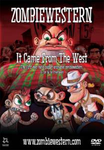 ZombieWestern: It Came from the West - (2007)